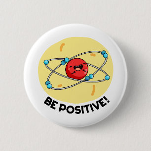 Bóton Redondo 5.08cm Seja Física Fócil Positiva Atom Pun