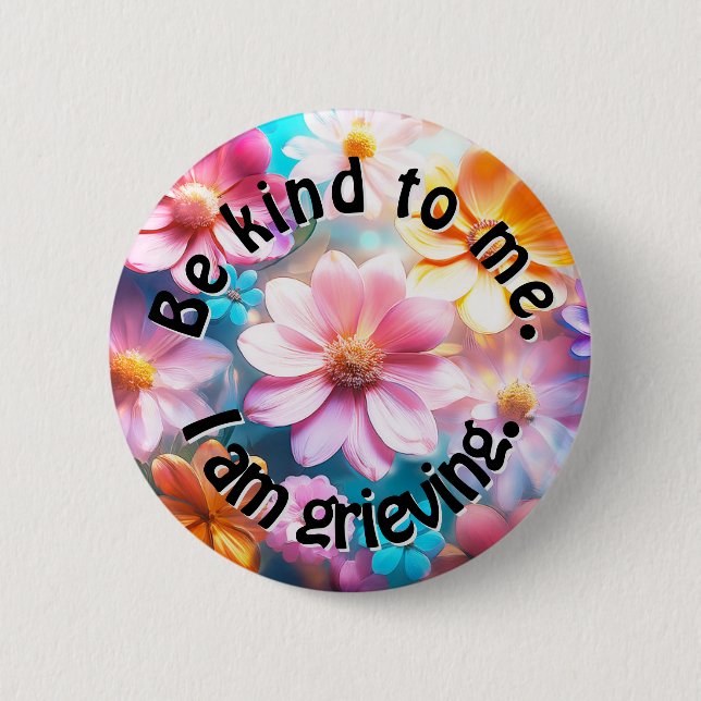Bóton Redondo 5.08cm Seja gentil. Eu estou sofrendo. (Frente)