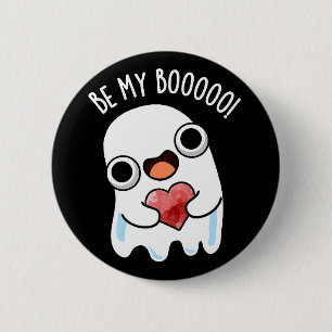 Bóton Redondo 5.08cm Seja Meu Boo Engraçado Fantasma Escuro BG