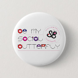 Bóton Redondo 5.08cm "Seja Pin do botão da minha borboleta social"