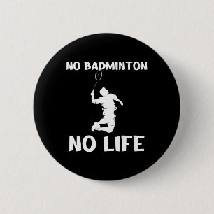 Bóton Redondo 5.08cm Sem Dminton sem Shutles de Vida
