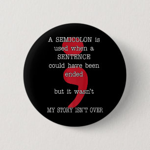 Bóton Redondo 5.08cm Semicolon Suicida Prevenção Sensibilização Minha H