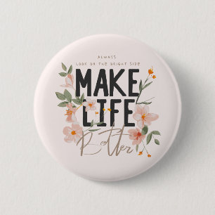 Bóton Redondo 5.08cm Sempre olhe para o lado direito