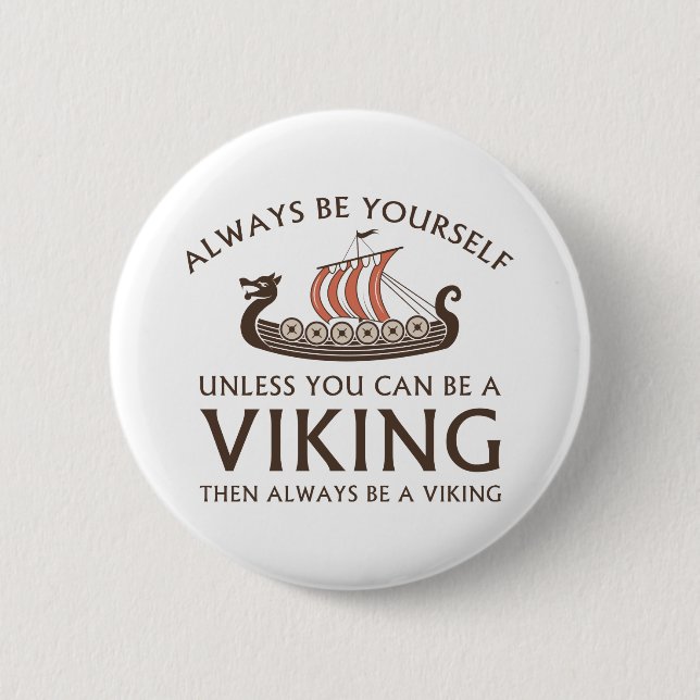 Bóton Redondo 5.08cm Sempre Seja Você Mesmo (Frente)