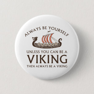 Bóton Redondo 5.08cm Sempre Seja Você Mesmo