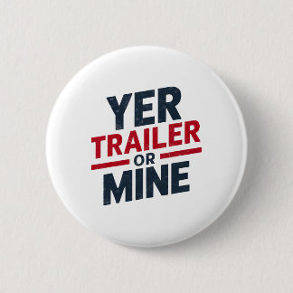 Bóton Redondo 5.08cm Seu Trailer ou Minha Piada Usa 4 de Julho White Tr
