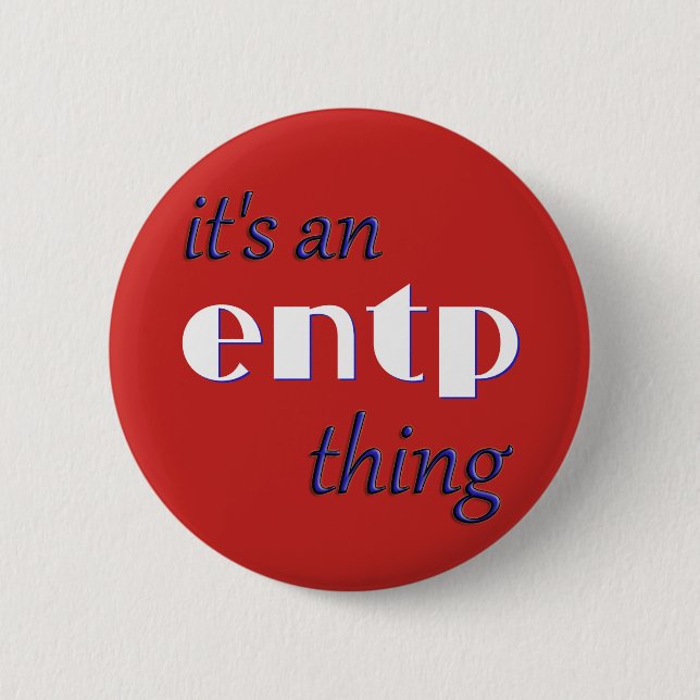 Bóton Redondo 5.08cm Seu uma coisa de ENTP! MBTI (Frente)