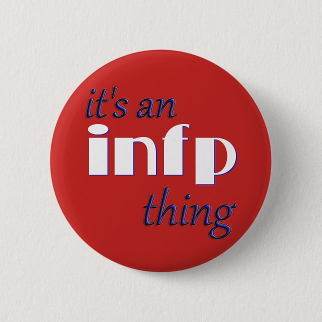 Bóton Redondo 5.08cm Seu uma coisa de INFP! MBTI (Frente)