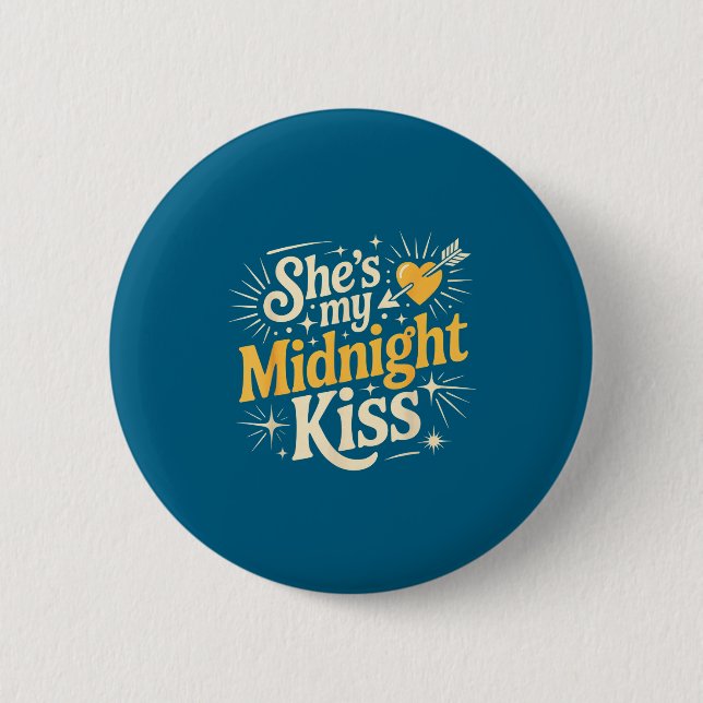 Bóton Redondo 5.08cm She's My Midnight Kiss Saying Romantic Couple New  (Frente)