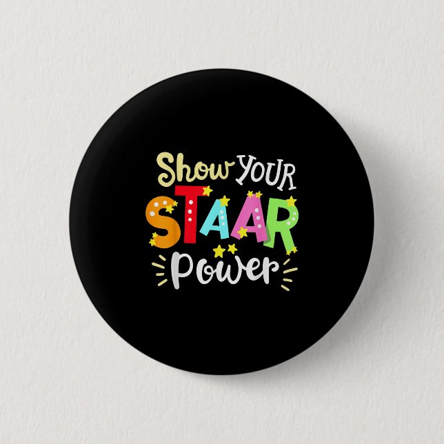 Bóton Redondo 5.08cm Show Your Staar Wer State Testing Day Exam Student (Frente)