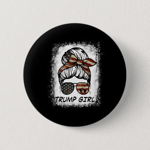 Bóton Redondo 5.08cm Sim, sou uma garota Trump, supere isso - Eleição T