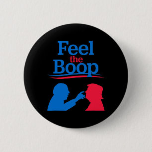 Bóton Redondo 5.08cm Sinta O Boop - Engraçado Meme De Presidente Com Pe