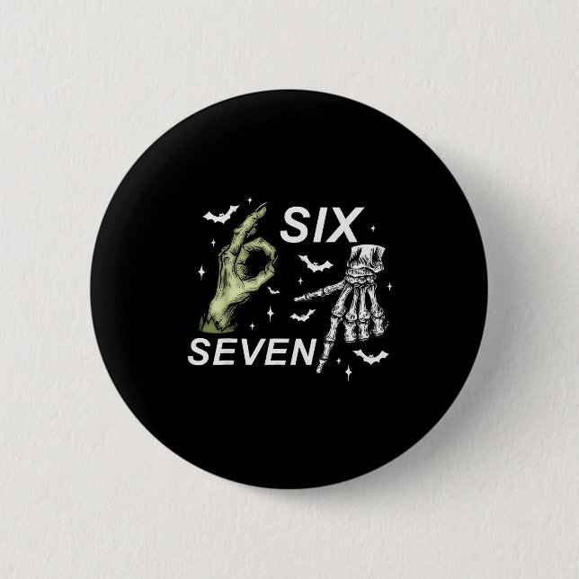 Bóton Redondo 5.08cm Six Seven 6 7 Meme Funny Witch Skeleton Hands Hall (Frente)