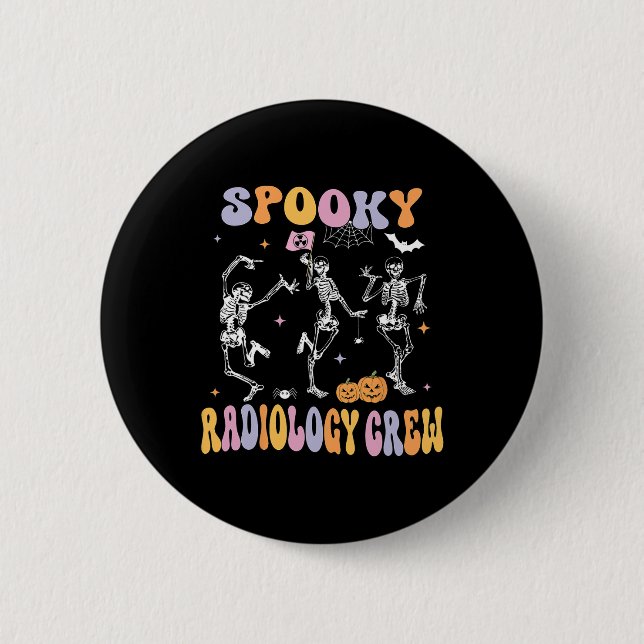 Bóton Redondo 5.08cm Skeleton Spooky Radiology Crew X-ray Hallowee (Frente)