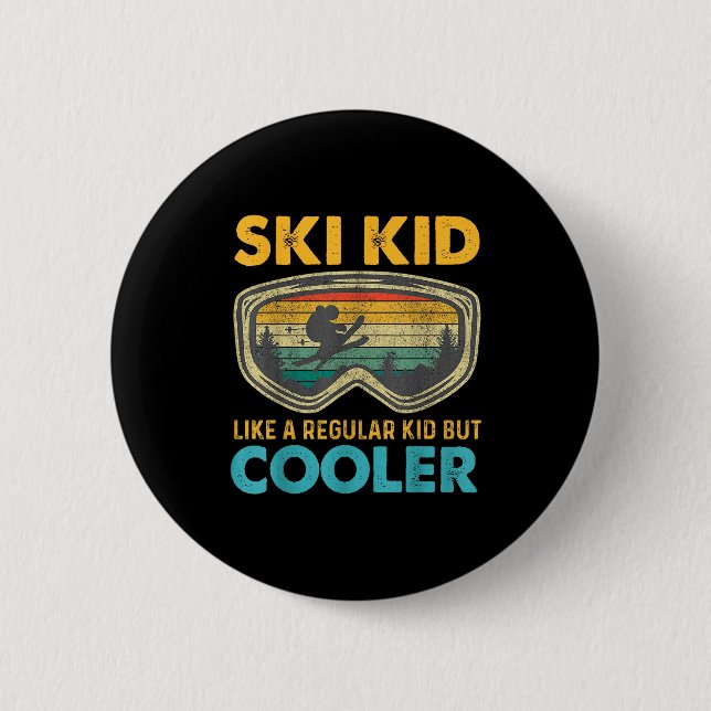 Bóton Redondo 5.08cm Ski Kid Like A Regular Kid But Cooler Skiing Lover (Frente)