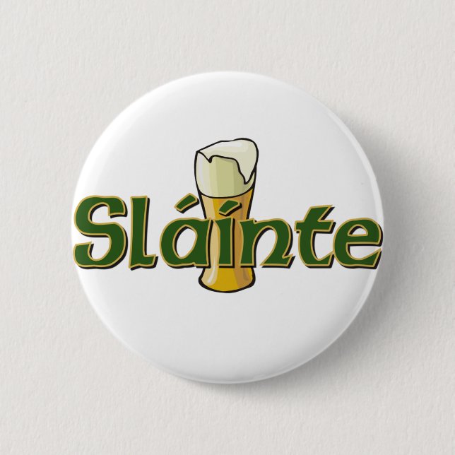 Bóton Redondo 5.08cm Slainte botão (Frente)