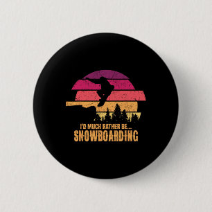 Bóton Redondo 5.08cm Snowboarder Eu Teria Muitas Preferencialmentes A S