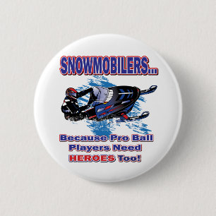 Bóton Redondo 5.08cm Snowmobilerss-Porque-Pro-Ball-Players-Need-Heroes