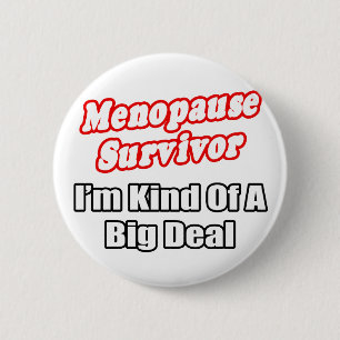 Bóton Redondo 5.08cm Sobrevivência da menopausa...