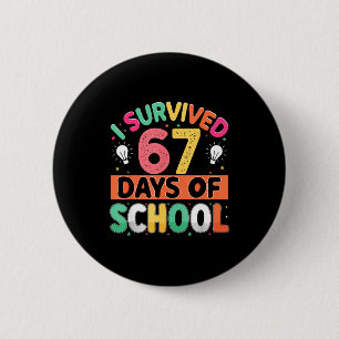 Bóton Redondo 5.08cm Sobrevivi 67 Dias De Escola Bruh Alunos Seis Sete