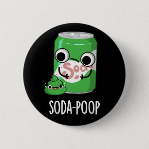 Bóton Redondo 5.08cm Soda Poop Engraçado Bebida Engraçada Trocadilhada