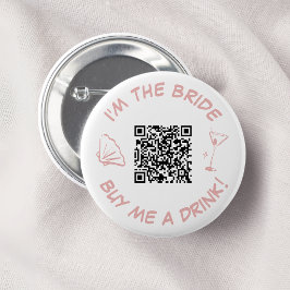 Bóton Redondo 5.08cm Sou a Noiva Comprem-me uma Bebida Código QR