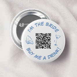 Bóton Redondo 5.08cm Sou a Noiva, Me Compre uma Bebida QR Code