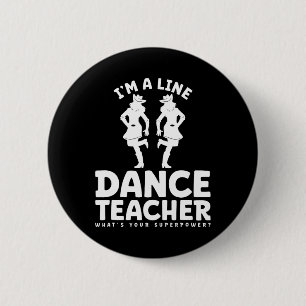Bóton Redondo 5.08cm Sou professor de dança de linha O que é seu superp