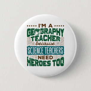 Bóton Redondo 5.08cm Sou um professor de Geografia, Engraçado Heroes.