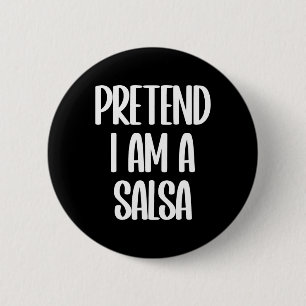 Bóton Redondo 5.08cm Sou uma fantasia de Salsa Halloween