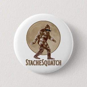 Bóton Redondo 5.08cm STACHESQUATCH mim bigode se você viu meu Squatch