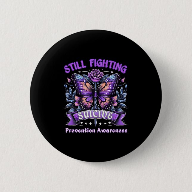 Bóton Redondo 5.08cm Still Fighting Suicide Prevention Awareness Butter (Frente)