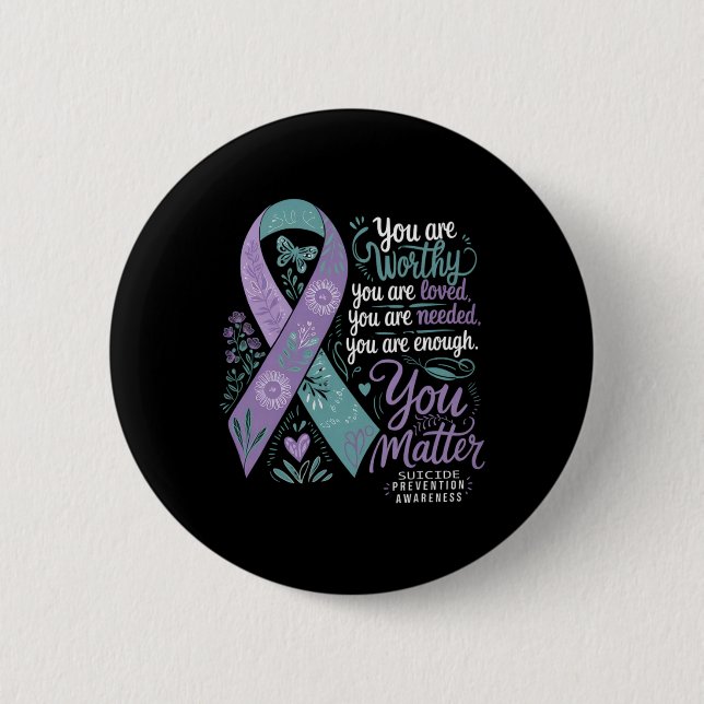 Bóton Redondo 5.08cm Suicide Prevention Awareness Sitive Suprt You  (Frente)