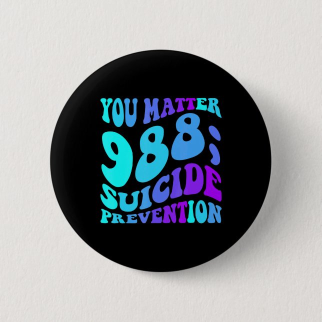 Bóton Redondo 5.08cm Sunflower You 988 Suicide Prevention Awaren  (Frente)