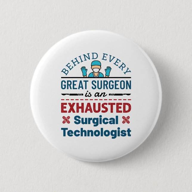 Bóton Redondo 5.08cm Surgical Technologist Surgical Tech Funny Saying (Frente)