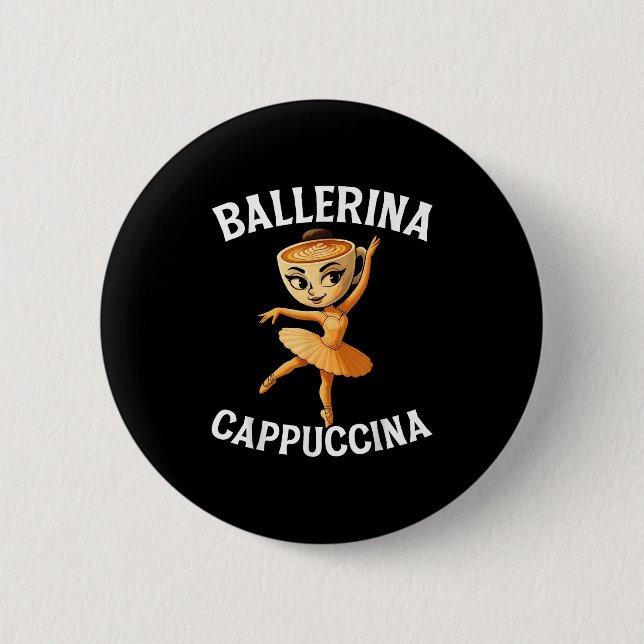 Bóton Redondo 5.08cm Surreal italiano Brainrot Memória Ballerina Cappuc (Frente)