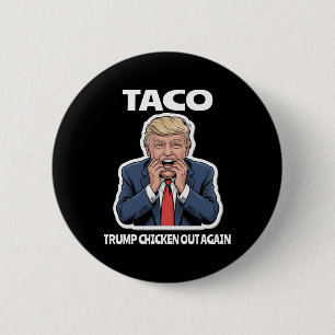 Bóton Redondo 5.08cm Taco engraçado assustou Trump sempre se acovarda