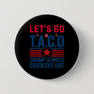 Bóton Redondo 5.08cm Taco Engraçado Trump Vamos Lá Taco Anti-trump 4 de