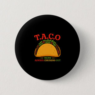 Bóton Redondo 5.08cm Taco Trump Sempre Desiste Engraçado