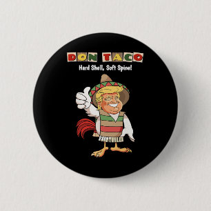 Bóton Redondo 5.08cm Taco Vamos Meme Trump Sempre Desiste
