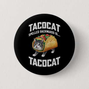 Bóton Redondo 5.08cm Tacocat Ortografado Para Trás É Tacocat Shirt Taco