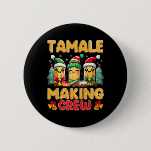 Bóton Redondo 5.08cm Tamale Fazer Crew Tamale Season Engraçado Chr Mexi