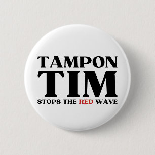 Bóton Redondo 5.08cm Tampon Tim Will Pára A Onda Vermelha-Tim Walz 2024