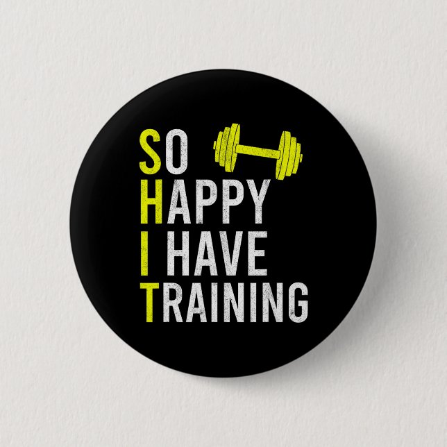 Bóton Redondo 5.08cm Tão Feliz Que Eu Tenho Treinamento Para Geração De (Frente)