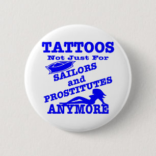 Bóton Redondo 5.08cm Tatuagens não apenas para marinheiros & prostitut