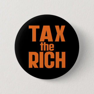 Bóton Redondo 5.08cm Tax The Rich
