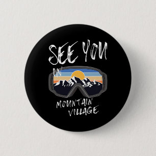 Bóton Redondo 5.08cm Te Vejo Em Montanha Village Colorado Vacing Ski