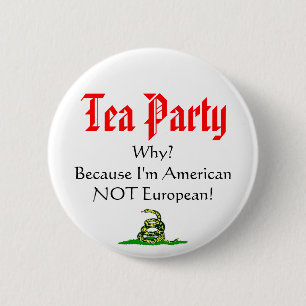 Bóton Redondo 5.08cm Tea party, POR QUE?