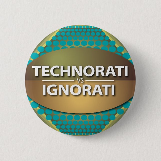 Bóton Redondo 5.08cm Technorati vs Ignorati (Frente)