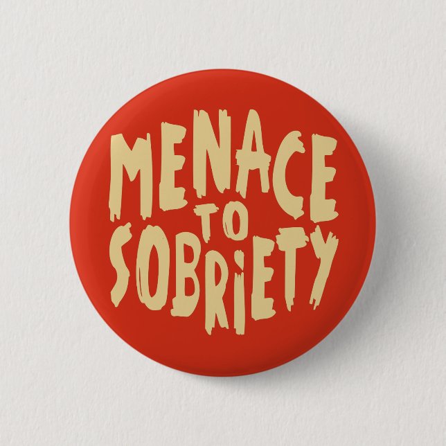 Bóton Redondo 5.08cm Teclas "Menace to Sobriety" (Frente)